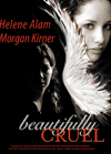 Beautifully Cruel